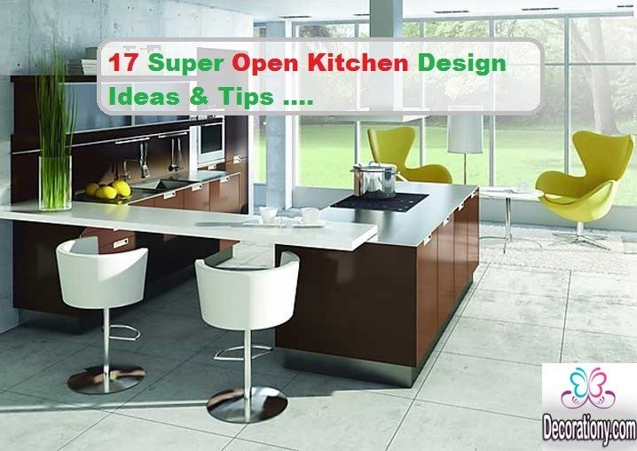 17 Super Open Kitchen Design Ideas & Tips