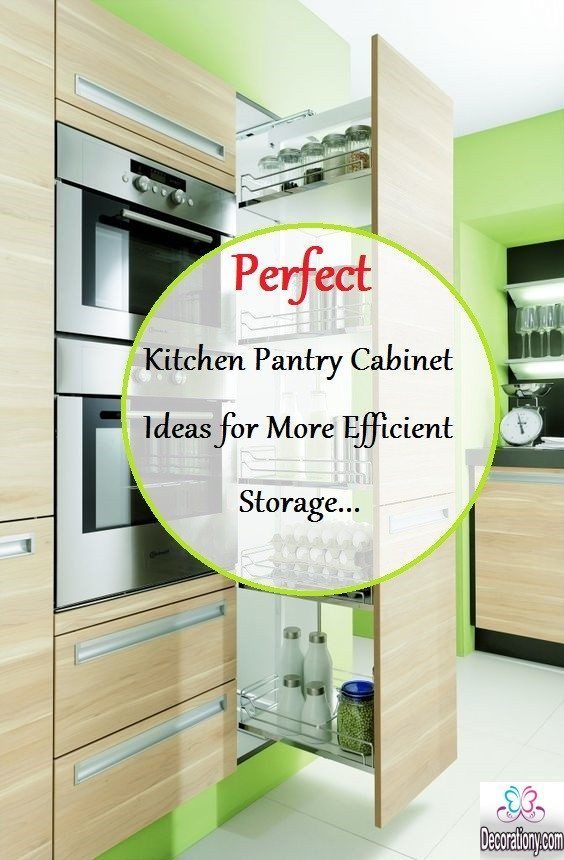 Perfect Kitchen Pantry Cabinet Ideas for More Efficient Storage