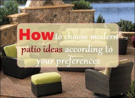 how to choose modern patio ideas