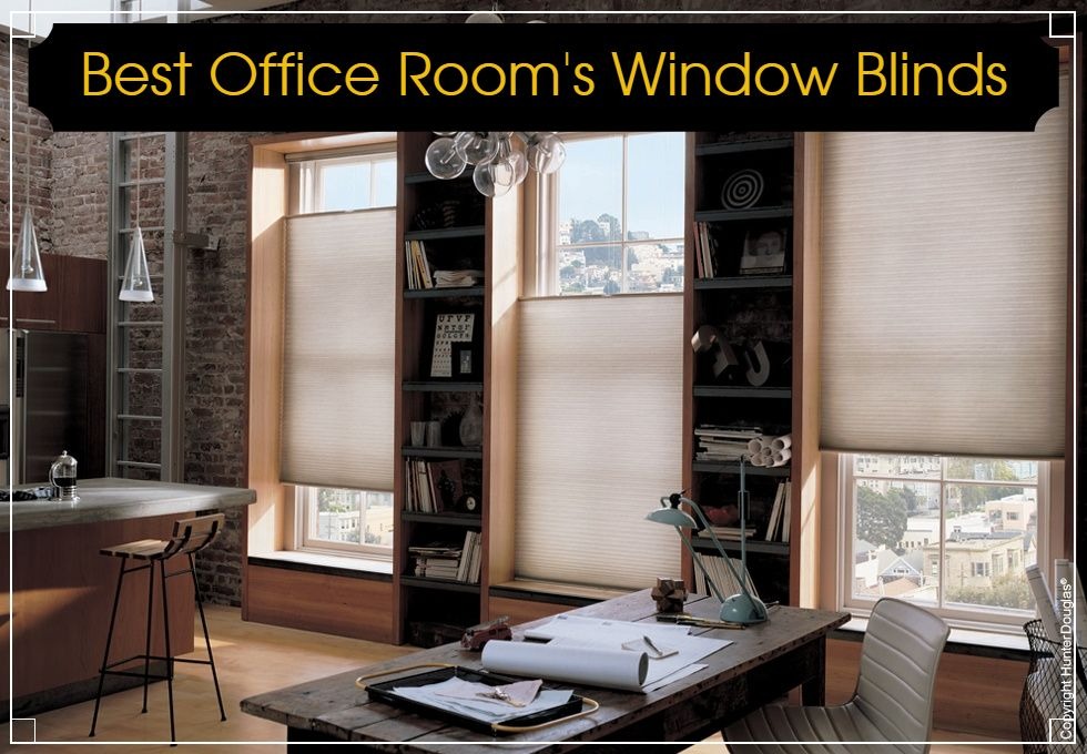 Best Window Blinds That Can Transform Your Office Room